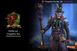 Guide sur Chapelier fou artefact et maîtrise
