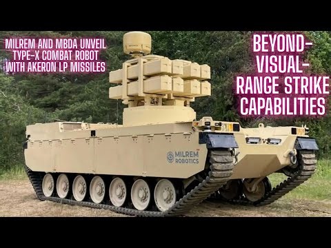 Milrem and MBDA Unveil Type-X Combat Robot with Akeron LP Missiles