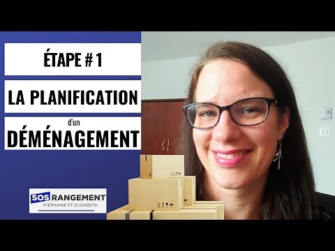 Astuces pour mieux planifier son déménagement (Étape # 1)