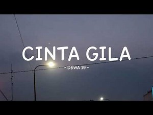 dewa 19 - cinta gila - lirik musikindo