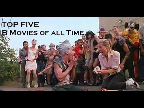 Top 5 'B' Movies of all Time