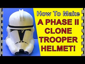 HOW TO MAKE A Phase 2 Clone Trooper Helmet (Star Wars DIY)