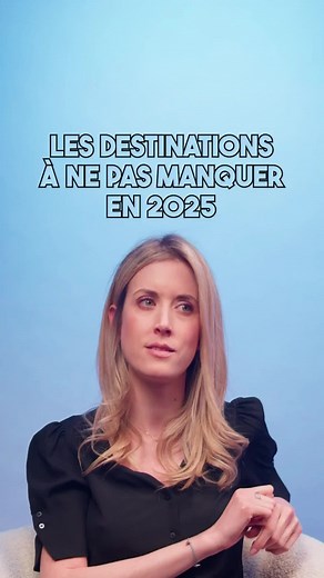 Découverte des destinations incontournables en 2025