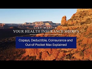 Copays, Deductible, Coinsurance and Out of Pocket Max Explained