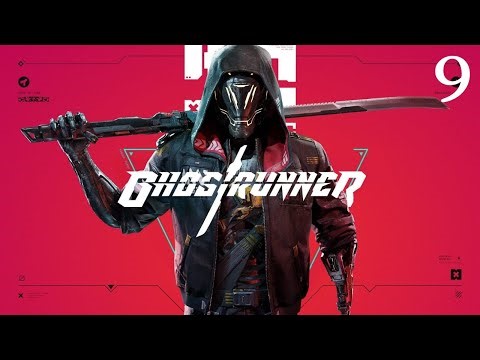 Ghostrunner (Pt. 9 / Finale) | Blind Playthrough | Finishing the DLC!