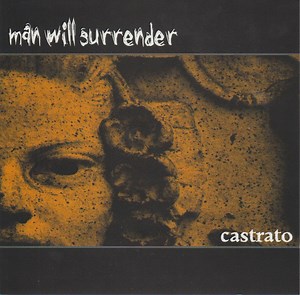 Man Will Surrender - Castrato