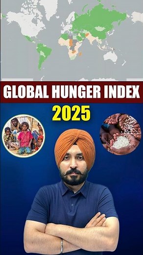 India Ranks 102nd in Global Hunger Index 2025: Analysis & 4 Key Indicators (UPSC/SSC)