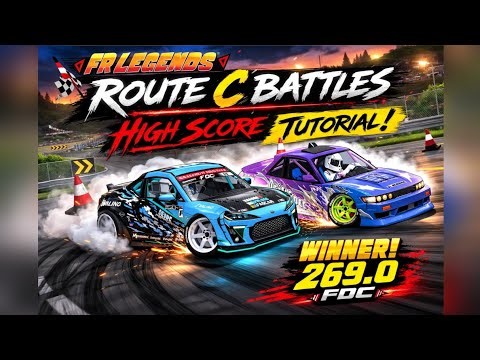 FR LEGENDS / DRIFT PARK ROUTE C BATTLES HIGH SCORE TUTORIAL!