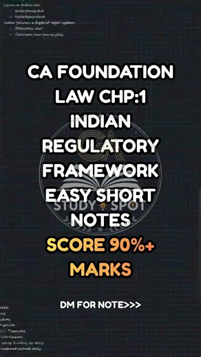 CA FOUNDATION LAW CHP 1 INDIAN REGULATORY FRAMEWORK EASY NOTES #cafoundation #castudyspot