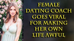 Better Bachelor Video - Another female life/dating coach owns herself.