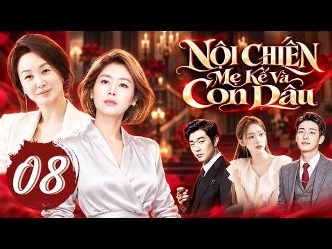 NỘI CHIẾN MẸ KẾ VÀ CON DÂU - Tập 08 (Lồng Tiếng) | Phim Tình Cảm Tâm Lý Gia Đình Hàn Quốc Hay 2026