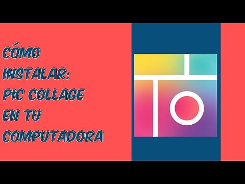 Cómo Instalar Pic Collage en la Computadora