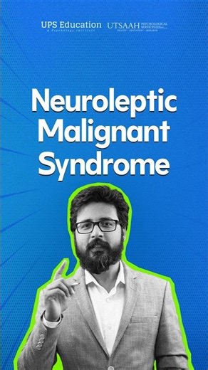 Let’s Understand Neuroleptic Malignant Syndrome (NMS) #psychology