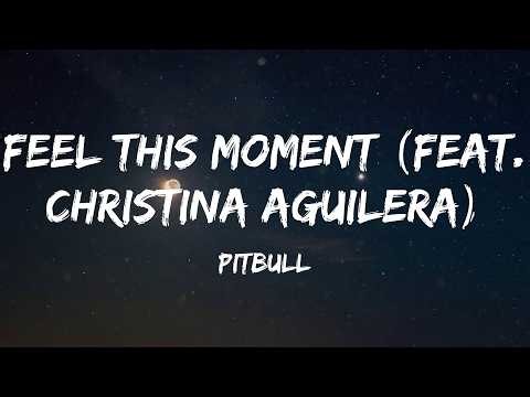 Pitbull - Feel This Moment (feat. Christina Aguilera) (Lyric Video) | Bruno Mars, Mark Ronson,...