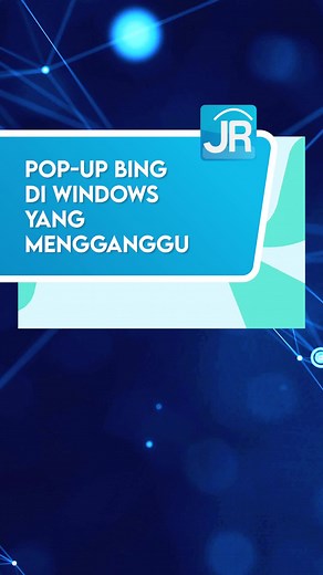 Cara Mengatasi Pop Up Bing di Windows 10 dan 11