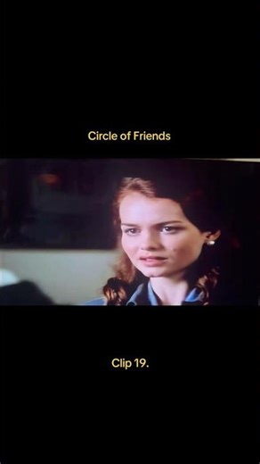 Circle of Friends: Clip 19. #movie