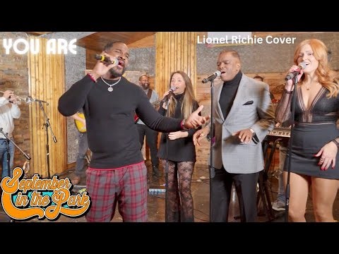 YOU ARE - September In The Park (Lionel Richie Cover)