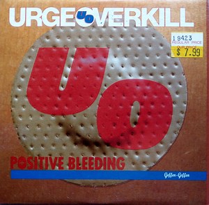 Urge Overkill - Positive Bleeding