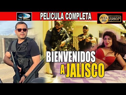 🎥 BIENVENIDOS A JALISCO - PELICULA COMPLETA NARCOS | Ola Studios TV 🎬