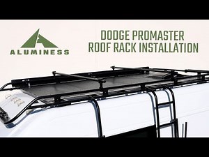 Aluminess Dodge Promaster Roof Rack Installation
