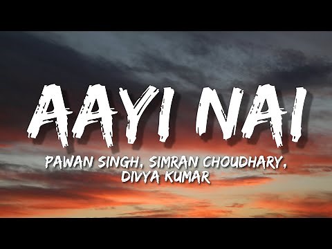 Aayi Nai Lyrics - Stree 2 | Pawan Singh, Simran Choudhary, Divya Kumar & Sachin-Jigar | Shraddha K