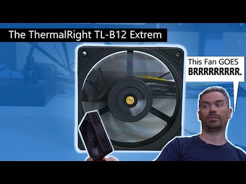 ThermalRight TL-B12 Extrem - PC System Fan Review
