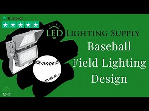 Ultimate Guide to Designing Baseball Field Lighting