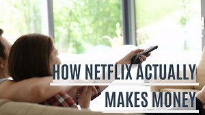 How Does Netflix Make Money? | The Motley Fool