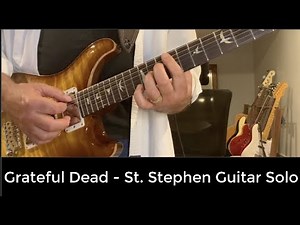 Grateful Dead (Aoxomoxoa) - St. Stephen Guitar Solo Cover