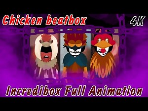 Incredibox Chicken beatbox full Animation