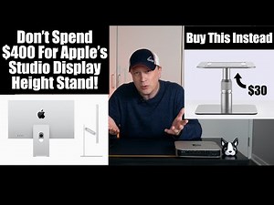 Inexpensive Height Adjustable Stands For Apple's Studio Display Monitor