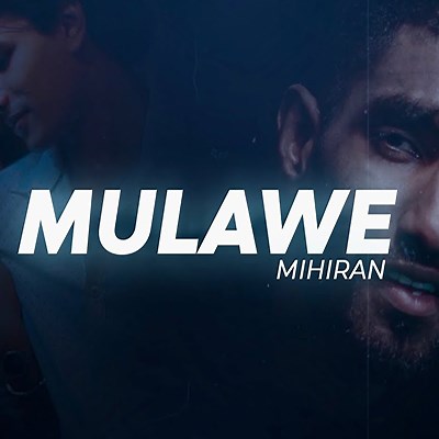 Mulawe - Mihiran