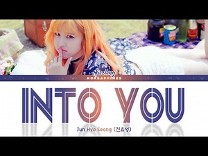 JUN HYOSEONG (전효성) - 'INTO YOU (반해)' Lyrics [Color Coded_Han_Rom_Eng]
