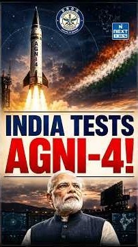 Agni-4: How India’s Ballistic Missile Strengthens Strategic Deterrence | NEXT IAS