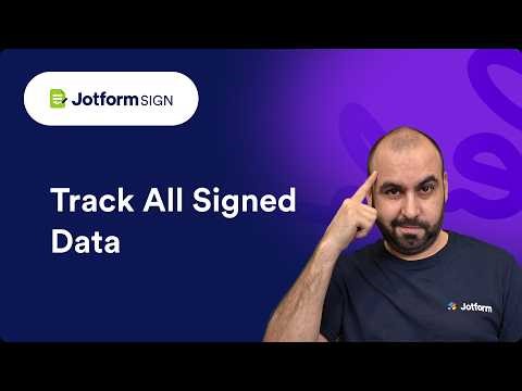 How to Track All Signed Data with Jotform Tables