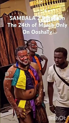 SAMBALA 2 Drops On The 24Th Of March Only On OoshaTv YouTube Channel