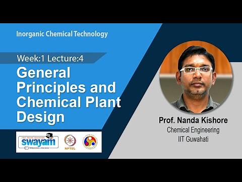 Lec 4: General Principles and Chemical Plant Design