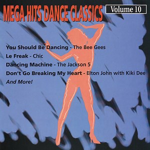 Various - Mega Hits Dance Classics Volume 10