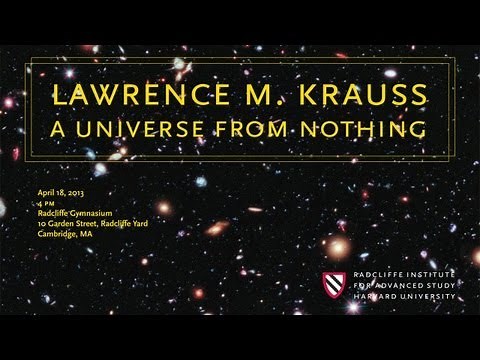 Lawrence M. Krauss || A Universe from Nothing || Radcliffe Institute