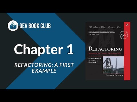 Refactoring, Chapter 1: Refactoring: A First Example