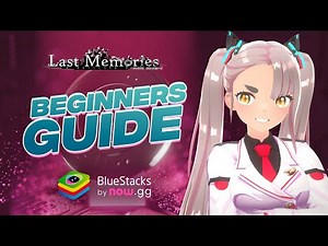 De:Lithe Last Memories Beginners Guide | Tips to Win Big!