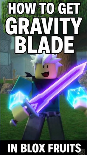 how to get gravity blade in blox fruits # Roblox # blox fruits #gravity blade