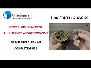 Clock Movement Cleaning and FULL Service for HAC Portico Clock - Step by Step Guide