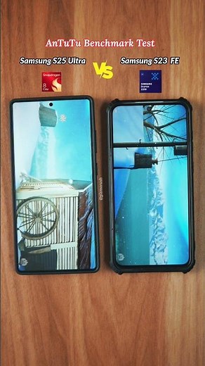 Samsung Galaxy S25 Ultra AnTuTu Benchmark Score Vs S23 FE Test