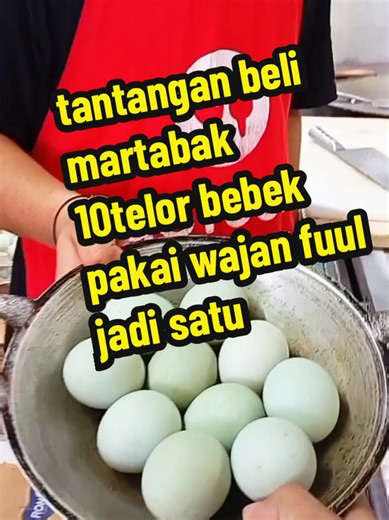 Tantangan Beli Martabak 10 Telor Bebek di Jakarta