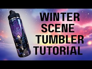 Winter scene tumbler tutorial