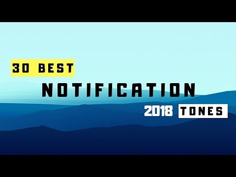 Top 30 Best Notification Sounds & Tones 2018! with Download Link🔥😃