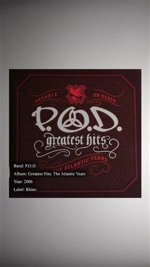 P. O. D. - Greatest Hits: The Atlantic Years (2006), ‪@pod‬ #metal #numetal #rapcore #alternative