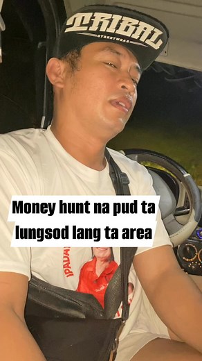 #tiradachoy,Money hunt na pud ta bahala gvei na basta naay panggasolina👌🏻👌🏻👌🏻 | Oliver Babor