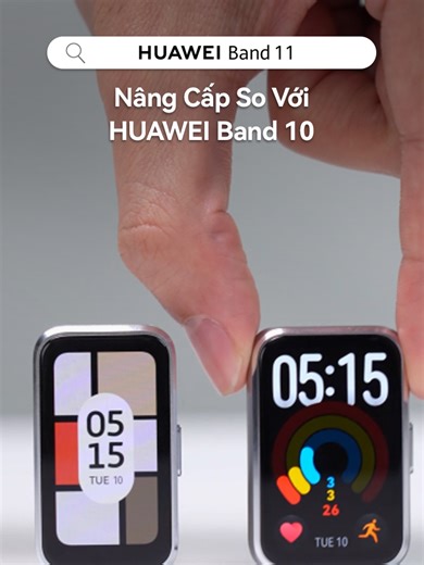HUAWEI Band 10 vs Band 11 — bạn có nhận ra sự khác biệt? 👀 Màn hình lớn 1.62